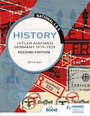 National 4 & 5 History: Hitler and Nazi Germany 1919-1939, Second Edition - John Kerr