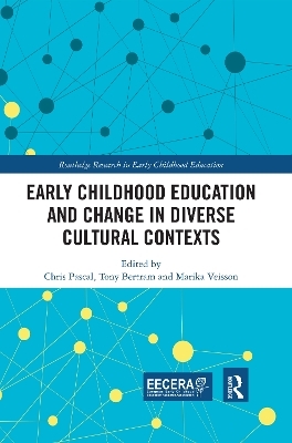 Early Childhood Education and Change in Diverse Cultural Contexts - 