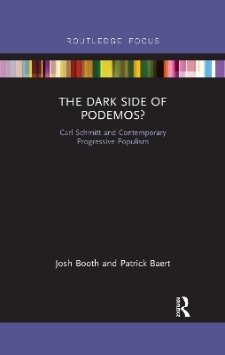 The Dark Side of Podemos? - Josh Booth, Patrick Baert