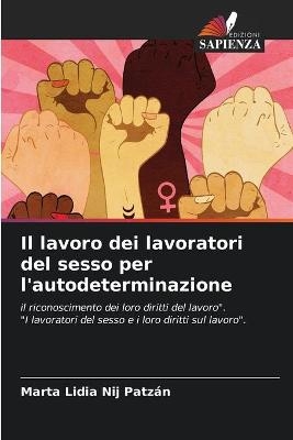 Il lavoro dei lavoratori del sesso per l'autodeterminazione