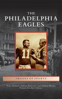 Philadelphia Eagles - Brian Michael, Andrew Palagruto, Andrew Weicker