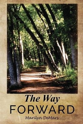 The Way Forward - Marilyn Demars