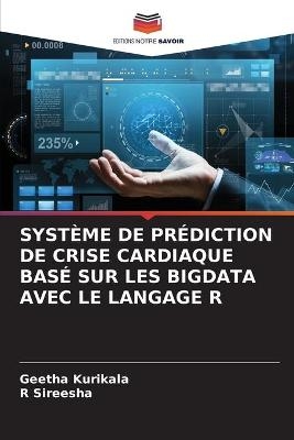 Système de Prédiction de Crise Cardiaque Basé Sur Les Bigdata Avec Le Langage R