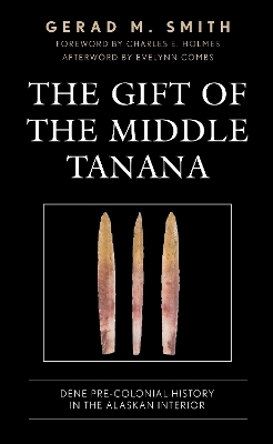 The Gift of the Middle Tanana