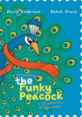 Introducing the Funky Peacock - David Anderson