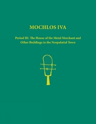 Mochlos IVA. 2-volume set