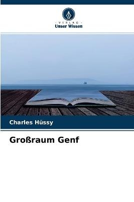 Gro&szlig;raum Genf - Charles H&uuml;ssy