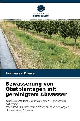 Bewässerung von Obstplantagen mit gereinigtem Abwasser
