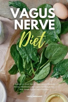 Vagus Nerve Diet - Larry Jamesonn