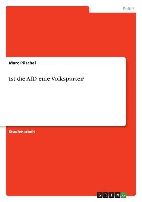 Ist die AfD eine Volkspartei? - Marc P&Atilde;&frac14;schel