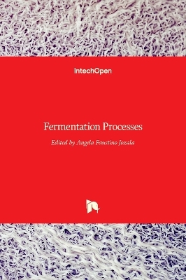 Fermentation Processes - 