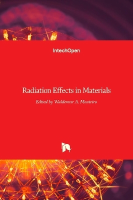 Radiation Effects in Materials - 