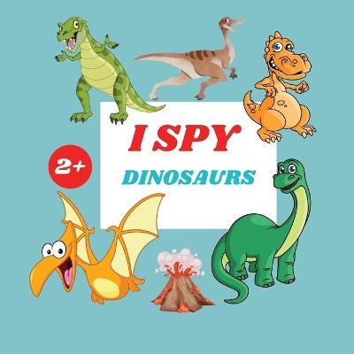I Spy Dinosaurs Book For Kids - Camelia Jacobs
