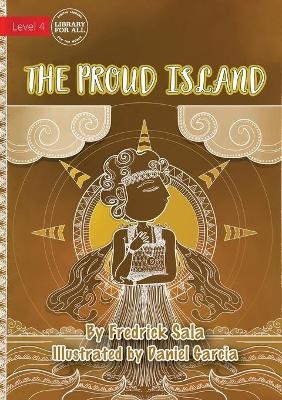 The Proud Island - Fredrick Sala