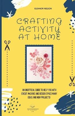 Crafting Activity at Home - Eleanor Nelson