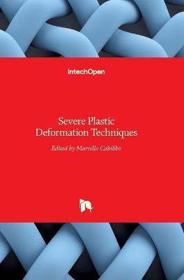 Severe Plastic Deformation Techniques - 