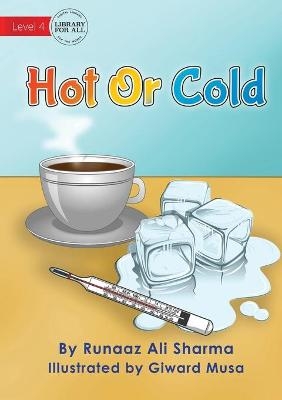 Hot or Cold - Runaaz Ali Sharma