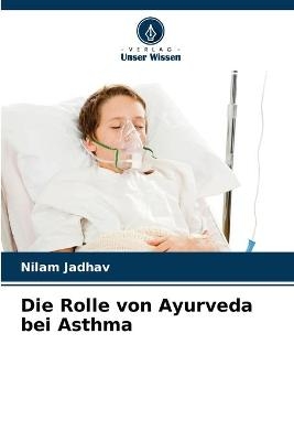Die Rolle von Ayurveda bei Asthma - Nilam Jadhav
