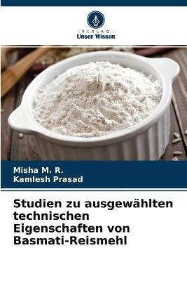 Studien zu ausgewählten technischen Eigenschaften von Basmati-Reismehl