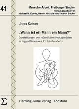 &bdquo;Wann ist ein Mann ein Mann?&ldquo; - Jana Kaiser