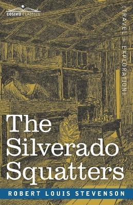 The Silverado Squatters - Robert Louis Stevenson