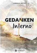 &bdquo;Gedankeninferno&ldquo; - Andreas Meyer