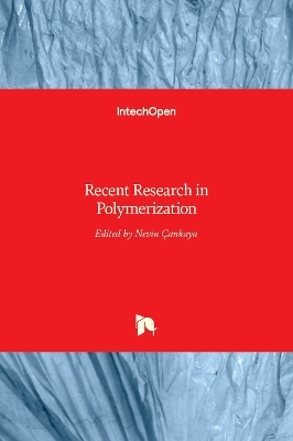 Recent Research in Polymerization