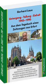 Untergang - Teilung - Einheit 1945-1990 - Gerhard Laue