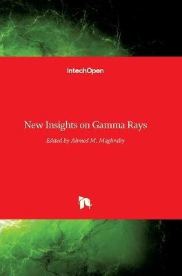 New Insights on Gamma Rays - 