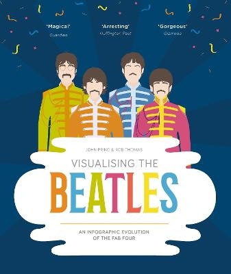 Visualising The Beatles - John Pring, Rob Thomas