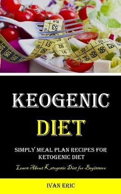 Ketogenic Diet - Ivan Eric