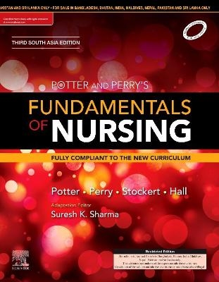 Potter and Perry's Fundamentals of Nursing: Third South Asia Edition - 