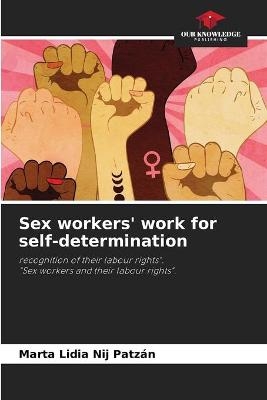 Sex workers' work for self-determination