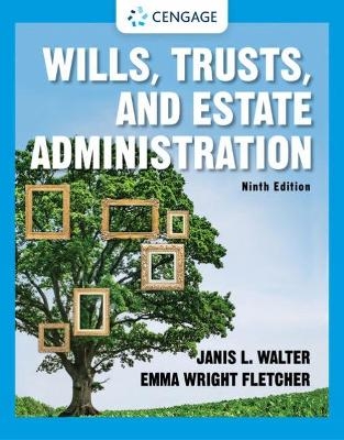 Wills, Trusts, and Estate Administration - Janis Walter, Emma Fletcher