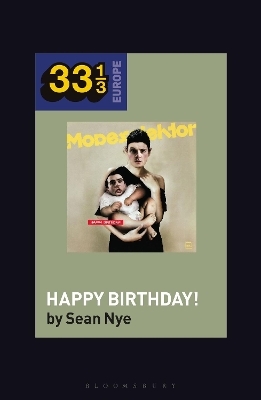 Modeselektor&rsquo;s Happy Birthday! - Prof Sean Nye