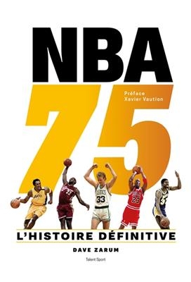 NBA 75 : l'histoire définitive