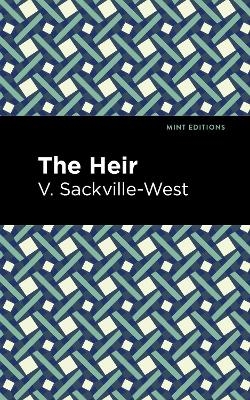 The Heir - V. Sackville-West