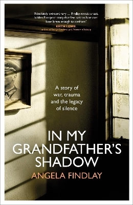In My Grandfather&rsquo;s Shadow - Angela Findlay