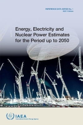Energy, Electricity and Nuclear Power Estimates for the Period Up to 2050 -  Iaea