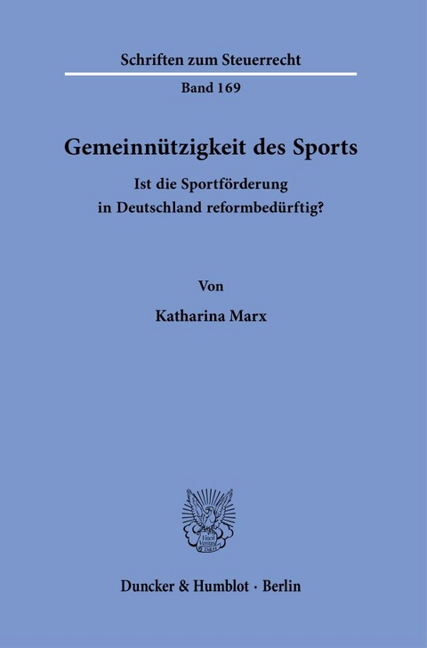 Gemeinn&uuml;tzigkeit des Sports. - Katharina Marx