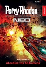 Perry Rhodan Neo 170: Abschied von Andromeda -  R&uuml;diger Sch&auml;fer