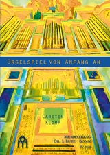 Orgelspiel von Anfang an - Band 2 - Carsten Klomp