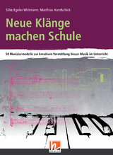 Neue Kl&auml;nge machen Schule - Matthias Handschick, Silke Egeler-Wittmann