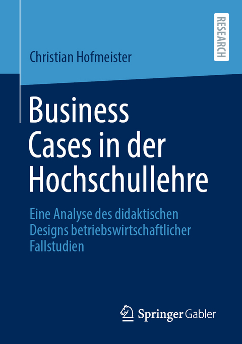 Business Cases in der Hochschullehre - Christian Hofmeister