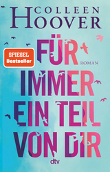 F&uuml;r immer ein Teil von dir - Colleen Hoover