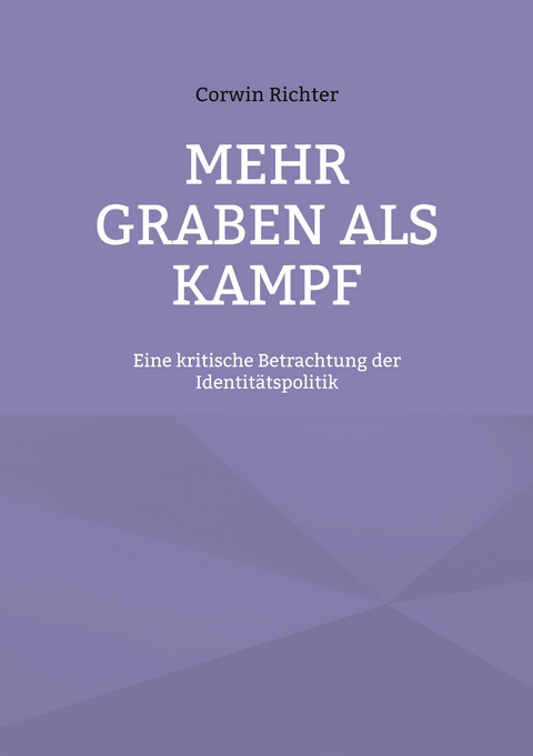 Mehr Graben als Kampf - Corwin Richter