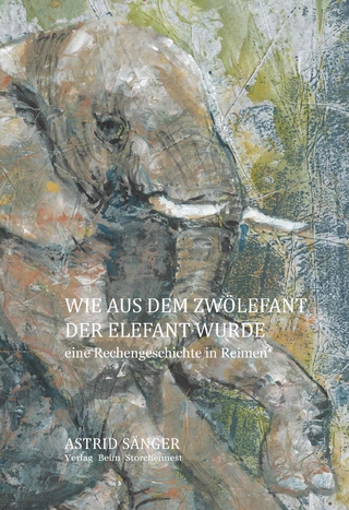 Wie aus dem Zwölefant der Elefant wurde