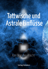 Tattwische und Astrale Einfl&uuml;sse - Karl Brandler-Pracht