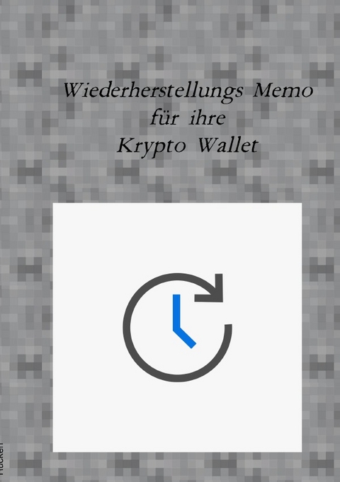 Wiederherstellungs Memo für ihre Krypto Wallet - Elena Gilbert