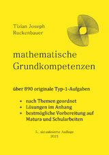 mathematische Grundkompetenzen - Ruckenbauer, Tizian Joseph